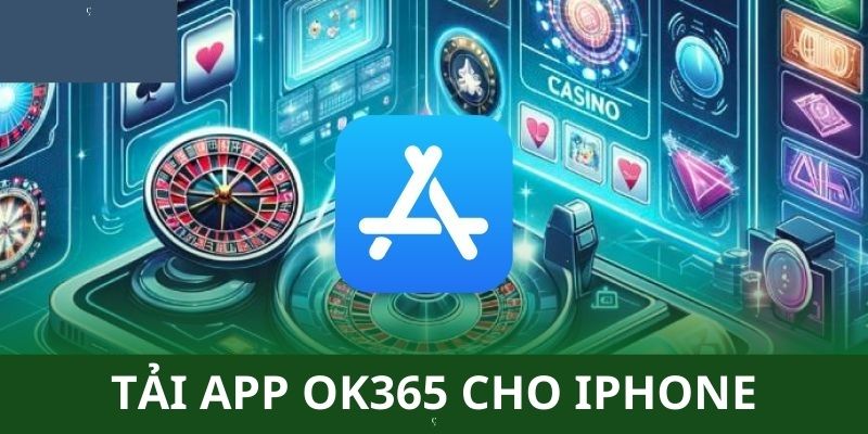 Cách tải app Ok365 cho điện thoại iPhone 