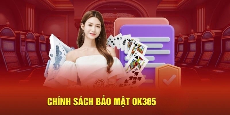 Chính sách hoạt động của sân chơi OK365