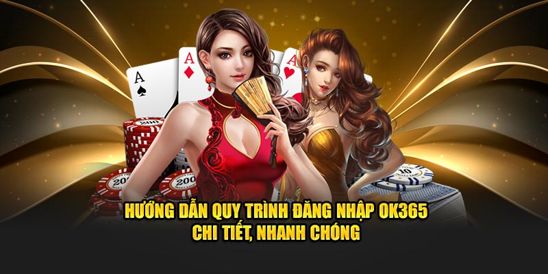 Người chơi cần truy cập trang chủ để đăng nhập Ok365